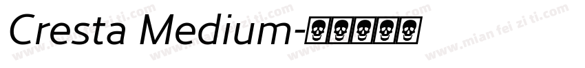 Cresta Medium字体转换
